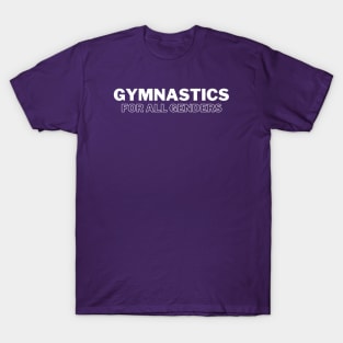 Gymnastics for all genders (white 1) T-Shirt